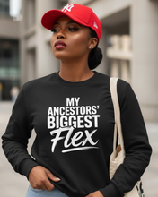 My Ancestors Biggest Flex