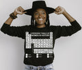 Periodic Table of Women in History Sweatshirt | Empowerment Graphic Crewneck