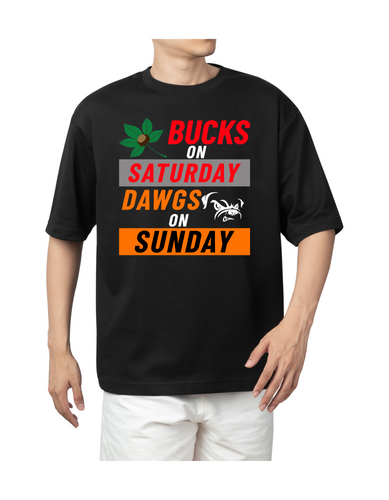 Bucks on Sat Dawgs on Sunday