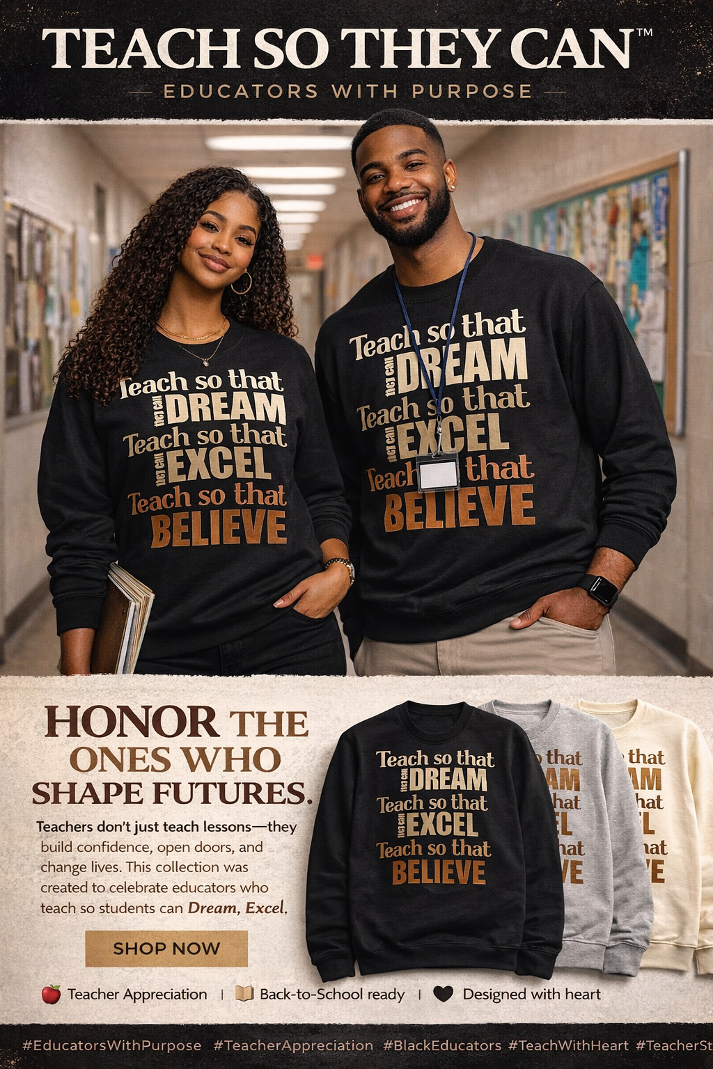 Teach So They Can™
Dream • Excel • Believe Sweatshirt
