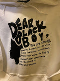 Dear Black Boy Hoodie