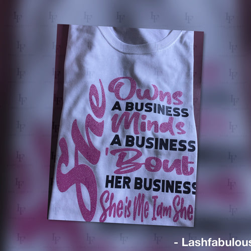 She Owns, minds, bout her business