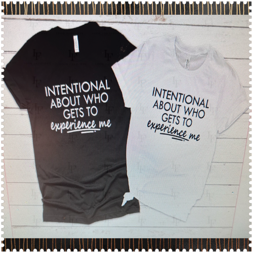Intentional about who experience