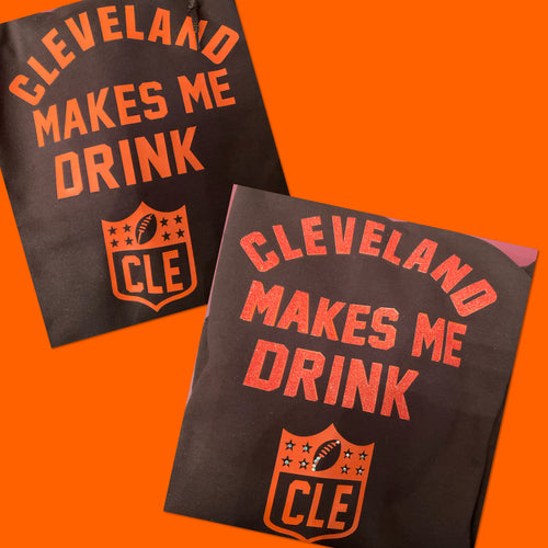 Cle makes me drink hoodie