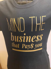 Mind The Business that pays you!