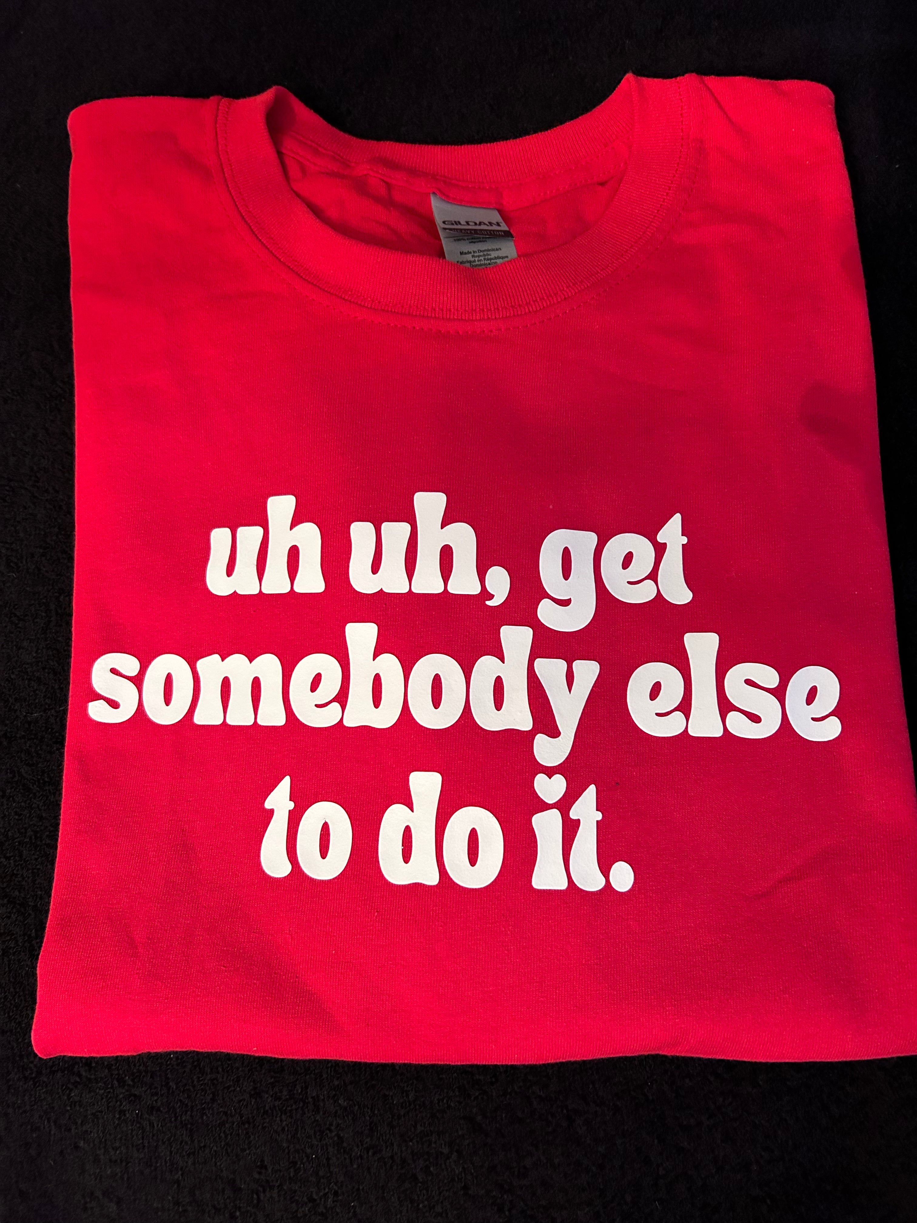 Get Someone else to do it