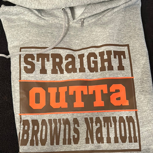 Straight Out of Browns hoodie