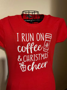 I Run on Coffee & Christmas Cheer