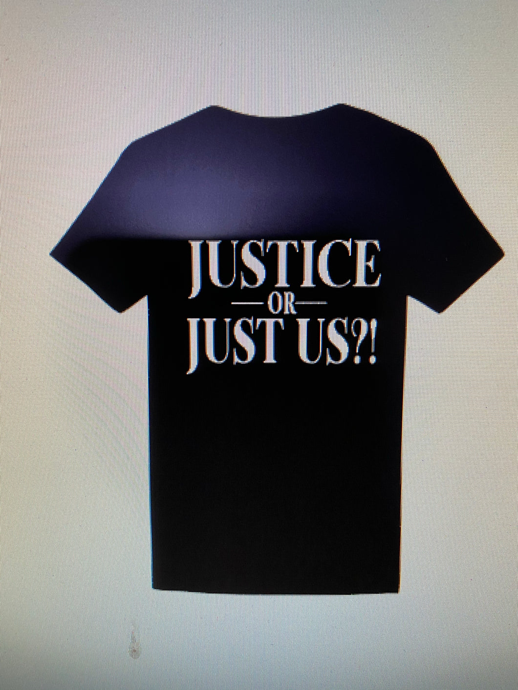 Justice or Just US?!