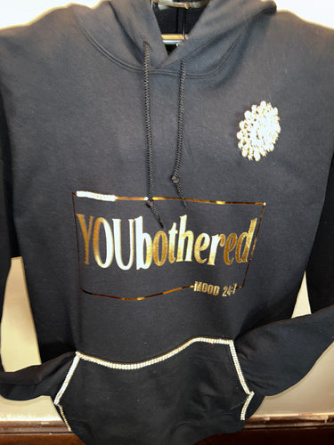 YOUbothered Custom hoodie