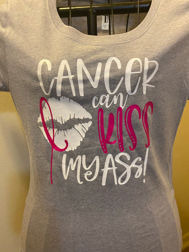 Cancer kiss my A$$