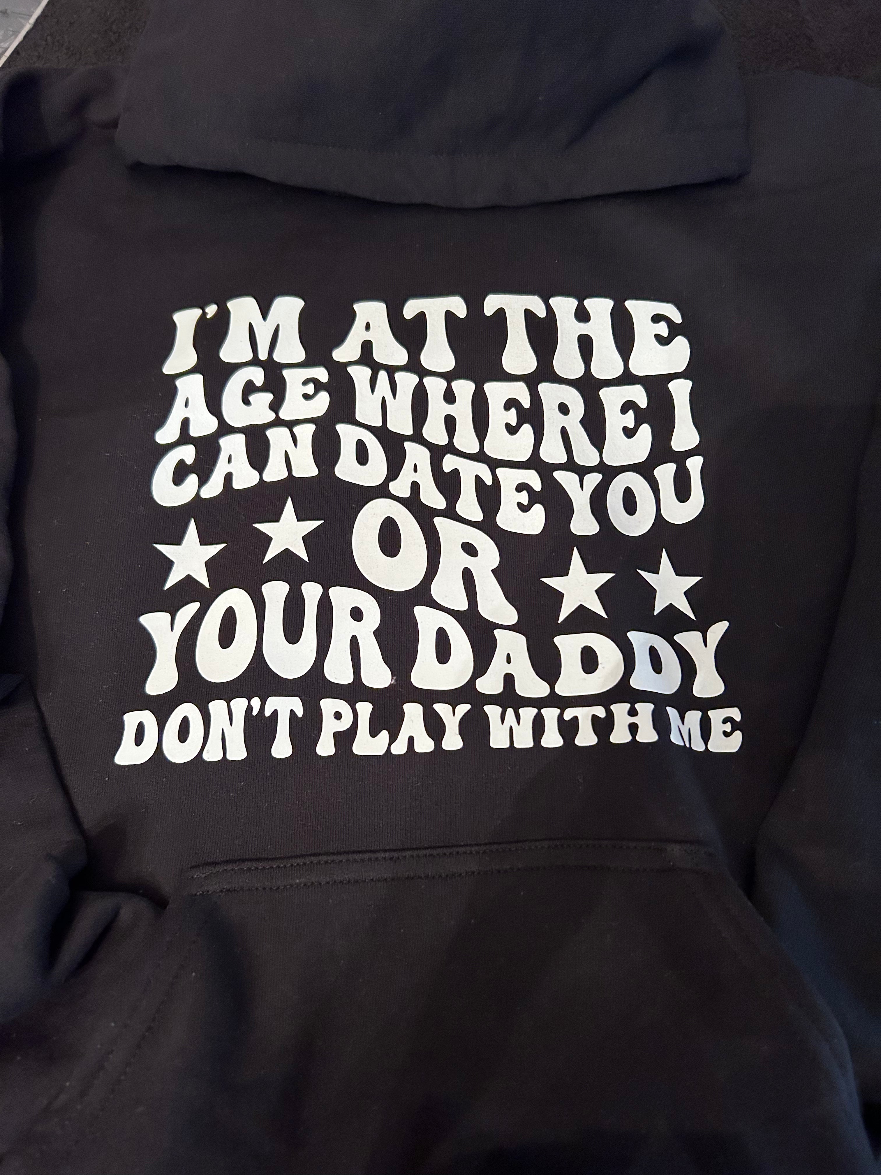Date you or your daddy