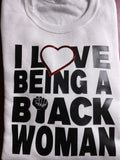 I Love Being a Black Woman Sweatshirt | Empowerment Statement Crewneck