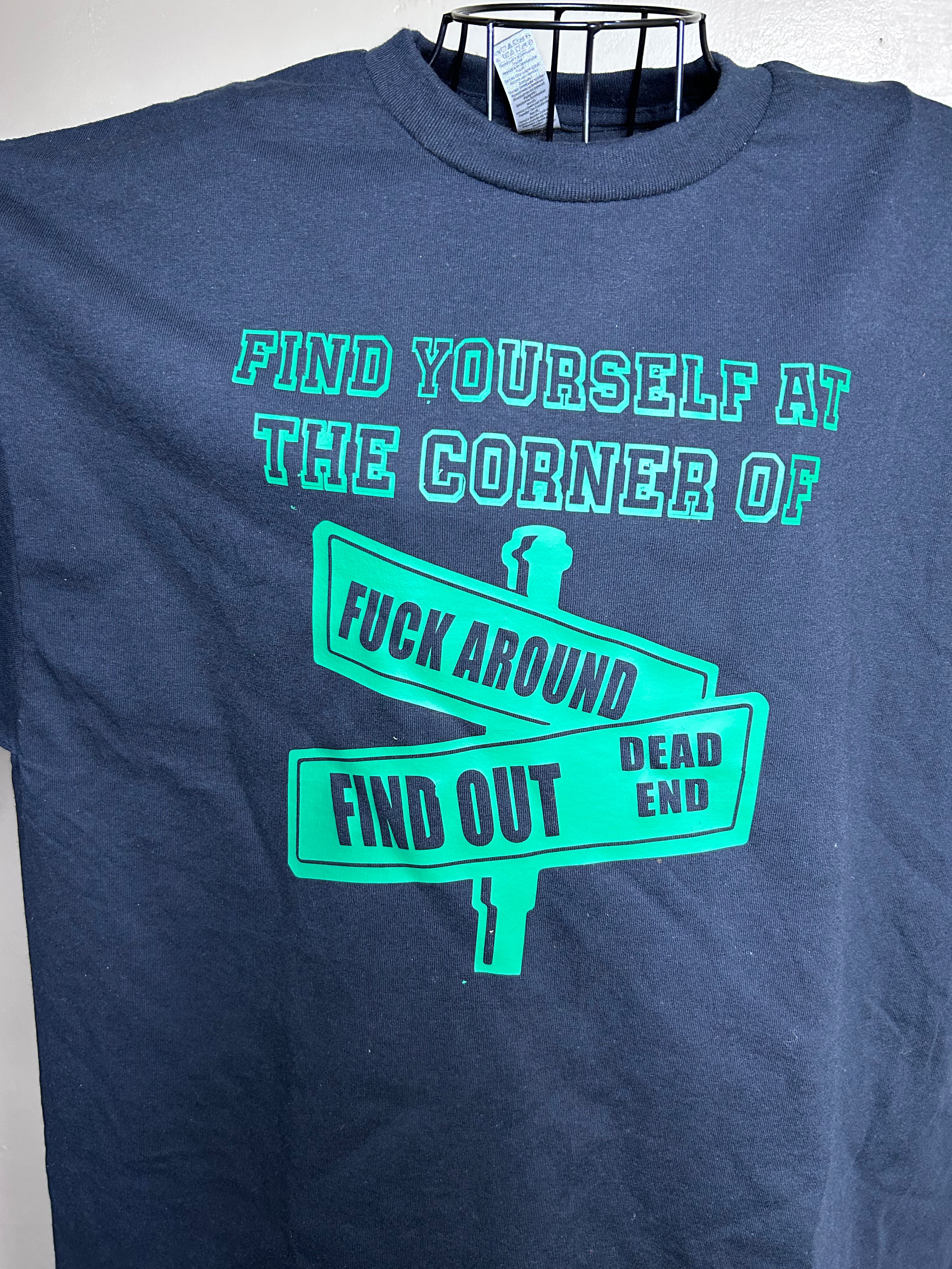 F*ck Around & Find Out