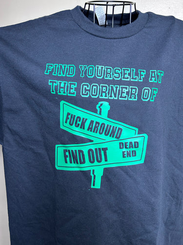 F*ck Around & Find Out