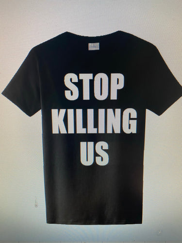 Stop Killing Us